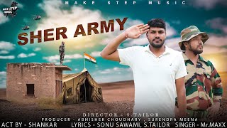 Sher Army Official Video | Mr. Maxx | Make Step Music | New Army Song 2023 | new haryanvi song |