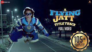 A Flying Jatt - Title Track - Full Video | Tiger S Jacqueline F | Sachin Jigar | Mansheel| Raftaar