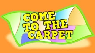 Come to the Carpet  (transition song for kids)