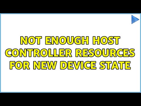 Not enough host controller resources for new device state (3 Solutions!!)