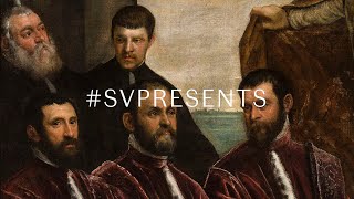 #SVPresents: Tintoretto's Portraits by Frederick Ilchman