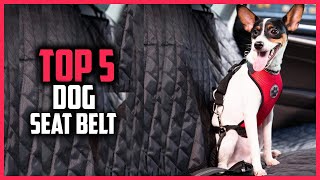 ✅ Top 5 Best Dog Seat Belt of 2024