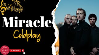 Coldplay - Miracle / My Simple Music (Lyrics)