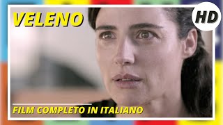 Veleno | HD | Drammatico | Film Completo in Italiano