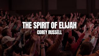 Spirit of Elijah | Corey Russell | Habitation Northwest