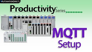 Productivity PLC MQTT Setup (IIoT) from AutomationDirect