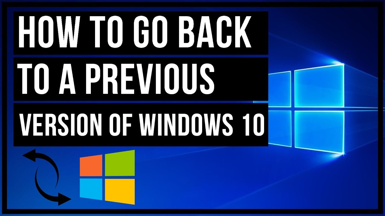 How To Go Back To A Previous Version Of Windows 10 - YouTube