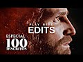 ESPECIAL DE 100 INSCRITOS! | PLAY NERD EDITS ( ASSISTA ATÉ O FINAL) OBRIGADO!