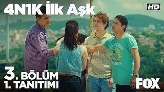 4N1K İlk Aşk 3. Bölüm 1. Tanıtımı