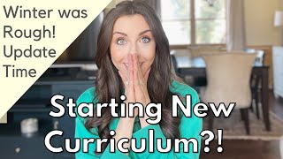 ARE WE STARTING A NEW CURRICULUM? MOM ENCOURAGEMENT & UPDATES; HOMESCHOOLING DURING HARD TIMES