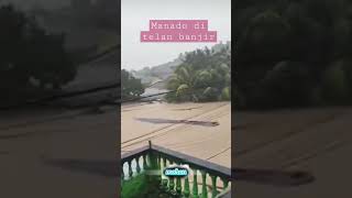 Manado Di Telan Banjir#shortvideo#shorts #viral #youtubeshorts#bencanaterbaru