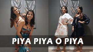Piya Piya O Piya | Har Dil Jo Pyaar Karega | Ft. Rupanshi and Jayati
