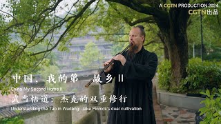 Understanding the Tao in Wudang: Jake Pinnick's Dual Cultivation