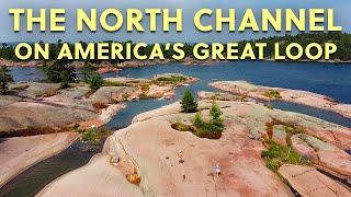 Our Final Week In Canada On the Great Loop | Exploring The North Channel | Great Loop Episode 26