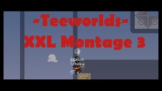 [Teeworlds] XXL Montage 3