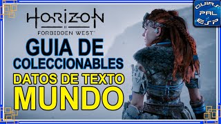 Todos los Datos de Texto - Mundo - Guía de coleccionables - Horizon Forbidden West