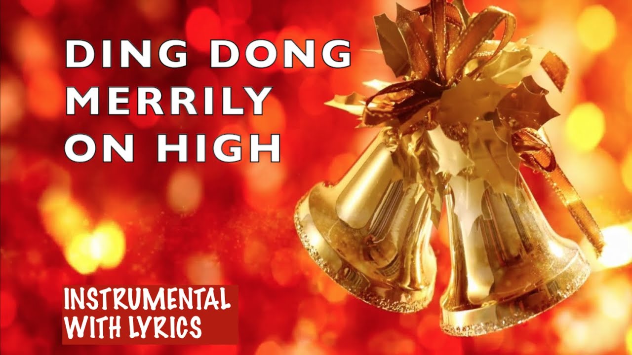 DING DONG MERRILY ON HIGH | Instrumental With Lyrics | Christmas Carol ...