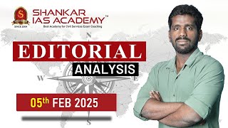 Editorial Analysis| February 5, 2025| Shankar IAS Academy| UPSC current Affairs | Mains