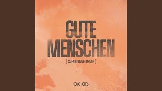 Gute Menschen (Sven Ludwig Remix)