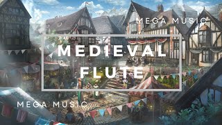 Medieval Flute Relaxing Music 🎧 Medieval Relaxing Sounds & Instruments 🎧  Powerful Medieval Music 🎧