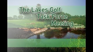 The Lakes Task Force Meeting - Friday, July 13, 2018
