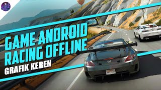 10 Game Android Racing Offline Terbaik dengan Grafik Keren