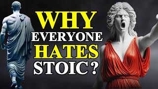 10 ABSURD Reasons People CANNOT STAND Stoic | Stoicism
