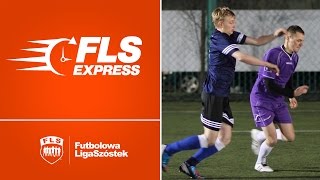 FLS Express - Kolejna dawka emocji (FLS Wiosna 2016)