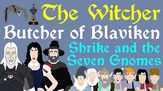 The Witcher: Butcher of Blaviken | Shrike and the Seven Gnomes | The Lesser Evil