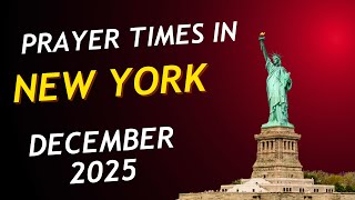 Prayer Times New York December 2025 | Accurate Salah Timings NYC (Fajr, Dhuhr, Asr, Maghrib, Isha)