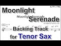 Moonlight Serenade - Backing Track with Sheet Music for Tenor Sax