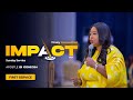 IMPACT SUNDAY SERVICE – NOV. 24, 2024