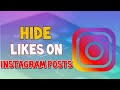 How to Hide likes on Instagram posts | Turn off Instagram likes 2021