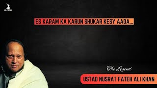 Es Karam ka Karun Shukar kesy Aada - Best Qawali