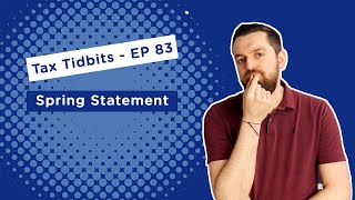 Spring Statement 2025: Chancellor's Bold Plan to Balance the Books by 2030! | Tax Tidbits Ep 83