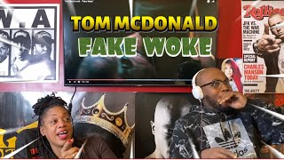 TOM MCDONALD- FAKE WOKE| REACTION 🙌🏾🔥💯