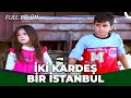 İki Kardeş Bir İstanbul  - Kanal 7 TV Filmi