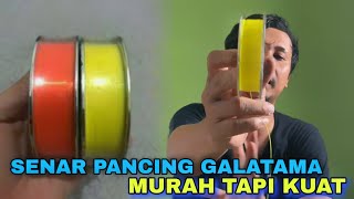 Senar Pancing Galatama Lele Murah dan kuat - Saya Sudah Pernah Coba Angkat Babon