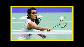 Pv sindhu goes down fighting against akane yamaguchi in dubai super series final