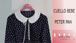 CUELLO BEBE O CUELLO PETER PAN. TRAZAR PATRÓN Y COSER.