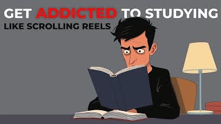 Get Addicted to STUDYING Easily (really)