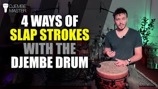 4 Ways of Slap Strokes with Djembe