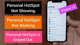 iPhone 13, 13 Mini, 13 Pro, 13 Pro Max Personal Hotspot Not Working/Showing Up on iOS 15