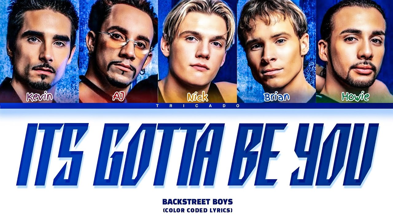 Backstreet Boys It S Gotta Be You Color Coded Lyrics Youtube
