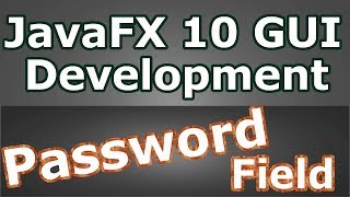 JavaFX Creating Password Field (Java GUI Development) #19