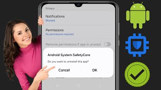 كيفية تعطيل تطبيقات SafetyCore لنظام Android-2025 | قم بإلغاء تثبيت Android System SafatyCore