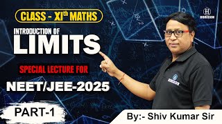 Limits || Introduction For NEET- JEE|| Class-11th || Maths|| Shiv Kumar Sir || Horizon Academy