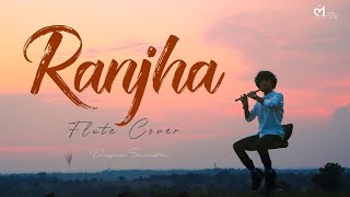 Ranjha – Flute Cover | Instrumental | Divyansh Shrivatava | Shershaah | Sidharth–Kiara | B Praak