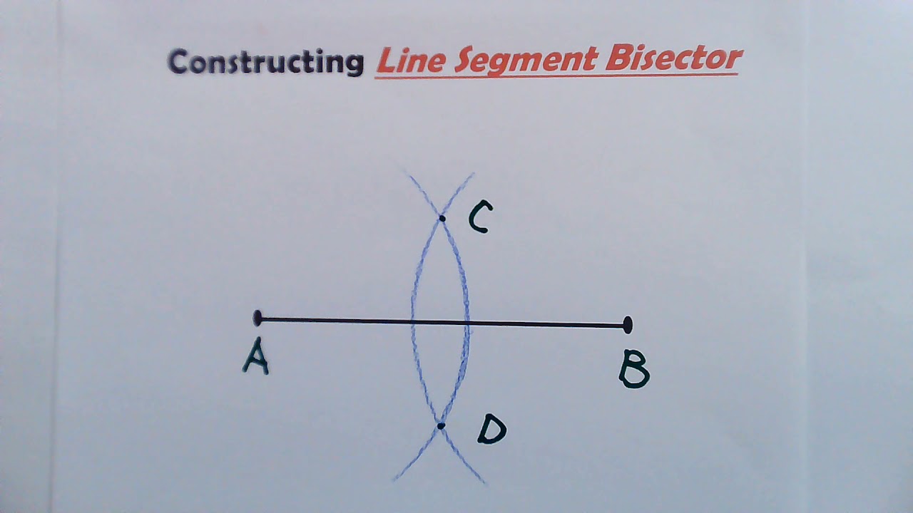Constructing Line Segment Bisector Youtube