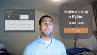 Make a python GUI or app - Dash Plotly tutorial - [Intro]